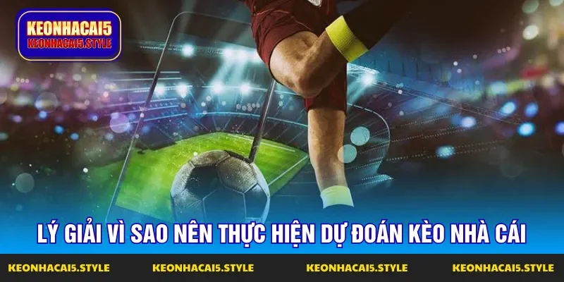 giai thich ve y nghia cua viec du doan keo nha cai giai thich ve y nghia cua viec du doan keo nha cai