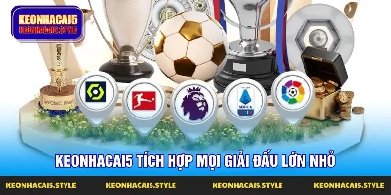 keonhacai5 tich hop moi giai dau lon nho keonhacai5 tich hop moi giai dau lon nho