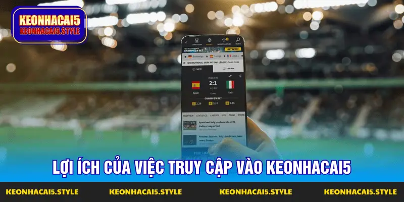 loi ich cua viec truy cap vao keonhacai5 loi ich cua viec truy cap vao keonhacai5